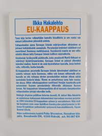 EU-kaappaus : raportti tapahtuneesta, Vapaan Suomen liitosta, Suomen tulevaisuudesta (signeerattu, tekijän omiste)