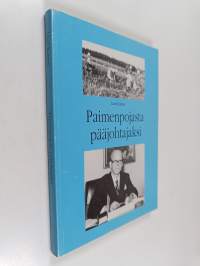Paimenpojasta pääjohtajaksi : kannakselaispoika muistelee