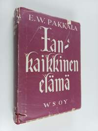 Iankaikkinen elämä - Suomen kotien hartauskirja