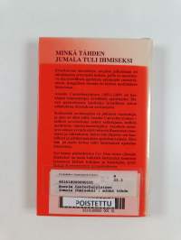 Jumala ihmiseksi : minkä tähden Jumala tuli ihmiseksi