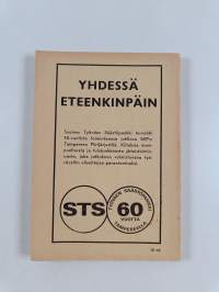 Taistelun tiellä : SKP:n Tampereen piirijärjestön 30-vuotisjuhlajulkaisu