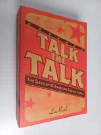Talk the Talk - The Slang of 65 American Subcultures