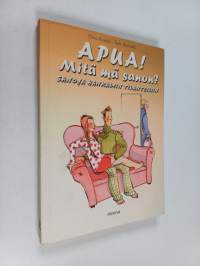 Apua! Mitä mä sanon? : sanoja hankaliin tilanteisiin