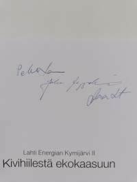 Lahti Energian Kymijärvi II : Kivihiilestä ekokaasuun (signeerattu)