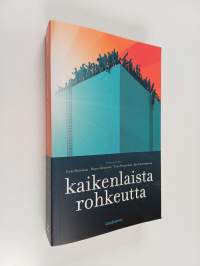 Kaikenlaista rohkeutta