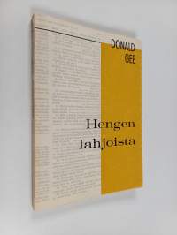 Hengen lahjoista : Donald Geen puheita pikakirjoituksen mukaan