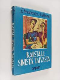 Kaistale sinistä taivasta