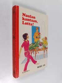 Naulan kantaan, Lotta!
