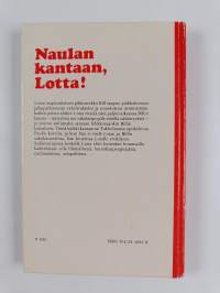 Naulan kantaan, Lotta!