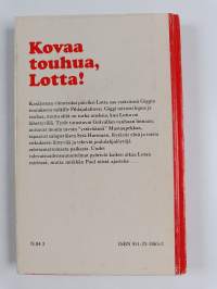 Kovaa touhua, Lotta!