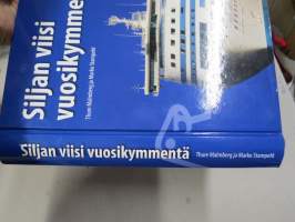 Siljan viisi vuosikymmentä