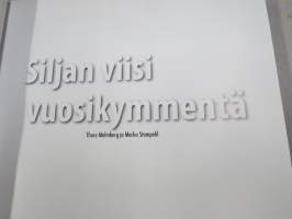 Siljan viisi vuosikymmentä