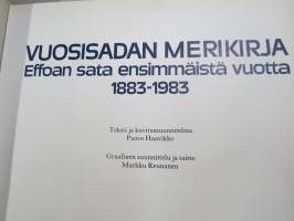 Vuosisadan merikirja - Effoan sata ensimmäistä vuotta 1883-1983 -shipowner´s history