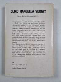 Oliko hangella verta?