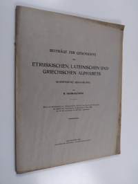 Beiträge zur Geschichte des etruskischen, lateinischen und griechischen Alphabets