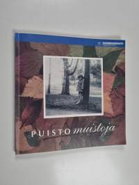 Puistomuistoja : tarinoita Helsingin puistoista 1920-1970