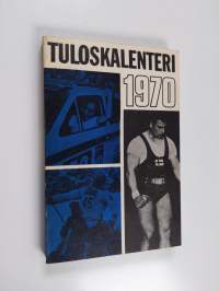 Tuloskalenteri : Urheilun vuosikirja 1970