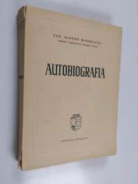 Autobiografia o sea memorial o cuentas de la conciencia