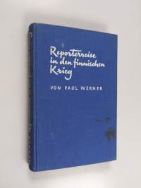 Reporterreise in den finnischen Krieg