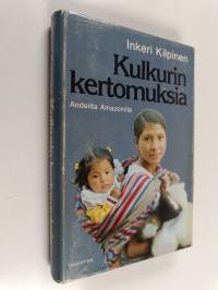 Kulkurin kertomuksia : Andeilta Amazonille (signeerattu)