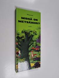Missä on metsähiiri?