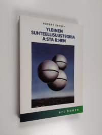 Yleinen suhteellisuusteoria A:sta B:hen