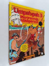 Umpah-pah 3 : Merirosvoja näköpiirissä
