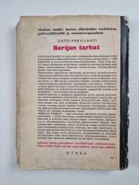 Berijan tarhat : havaintoja ja muistikuvia Neuvostoliitosta vuosilta 1945-1954