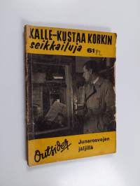 Junarosvojen jäljillä