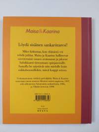 Maisa &amp; Kaarina : onnen oppikirja