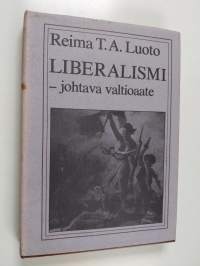 Liberalismi - johtava valtioaate