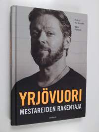 Mestareiden rakentaja - Yrjövuori