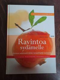 Ravintoa sydämelle - Ehkäise sydäntautiriskiäsi terveellisellä ravinnolla