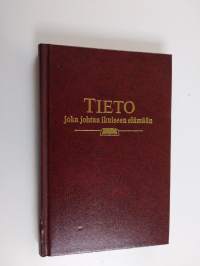 Tieto johtaa ikuiseen elämään