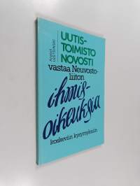 Uutistoimisto Novosti vastaa Neuvostoliiton ihmisoikeuksia koskeviin kysymyksiin
