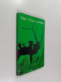 Läpi villin metsän : eläinkertomuksia
