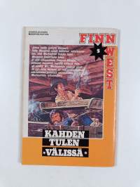Finnwest 5/1985 : Kahden tulen välissä