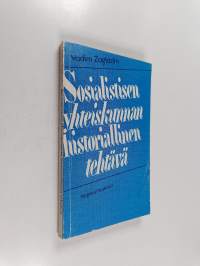 Sosialistisen yhteiskunnan historiallinen tehtävä