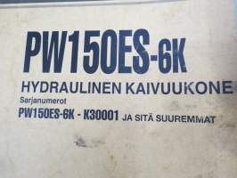 Komatsu PW150ES-6K hydraulinen kaivinkone sarjanumerot PW150ES-6K ja siitä ylöspäin -käyttöohjekirja / huolto-ohjekirja