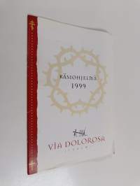 Via Dolorosa Iisalmi : Käsiohjelma 1999