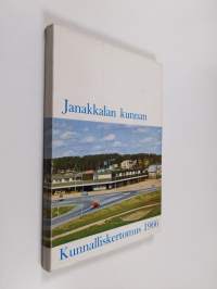 Janakkalan kunnan kunnalliskertomus vuodelta 1966