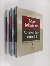 Max Jakobson -paketti 3 kirjaa - 20. vuosisadan tilinpäätös 1-3 : Tilinpäätös ; Pelon ja toivon aika ; Väkivallan vuodet