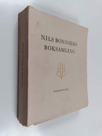 Nils bonniers boksamling : förtecknad av hans sallander med en studie över bokbanden av alf liedholm (signeerattu, tekijän omiste)