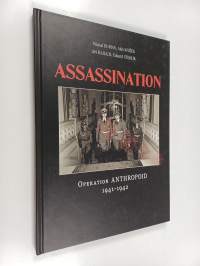 Assassination : operation Anthropoid 1941-1942