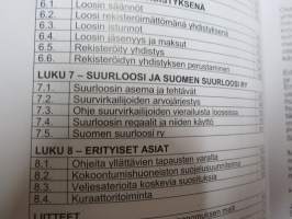 Mestarimuurarin kirja - Suurloosin ohjekirja 2013, vapaamuurareitten järjestön teoreettiset ja käytännön ohjeet, omaisuus, menettelytavat, protokolla, rituaalit ym.