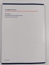 At the heart of the board: CEO and chair - Processes, practices and relationships (signeerattu, tekijän omiste)