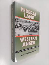 Federal Land, Western Anger : The Sagebrush Rebellion and Environmental Politics