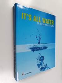 It´s all water - The essence of life