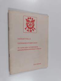 Yhteistyöllä yhteiseksi parhaaksi