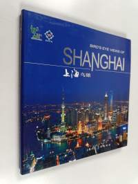 Bird&#039;s eye views of shanghai